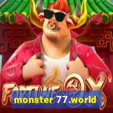 monster 77.world